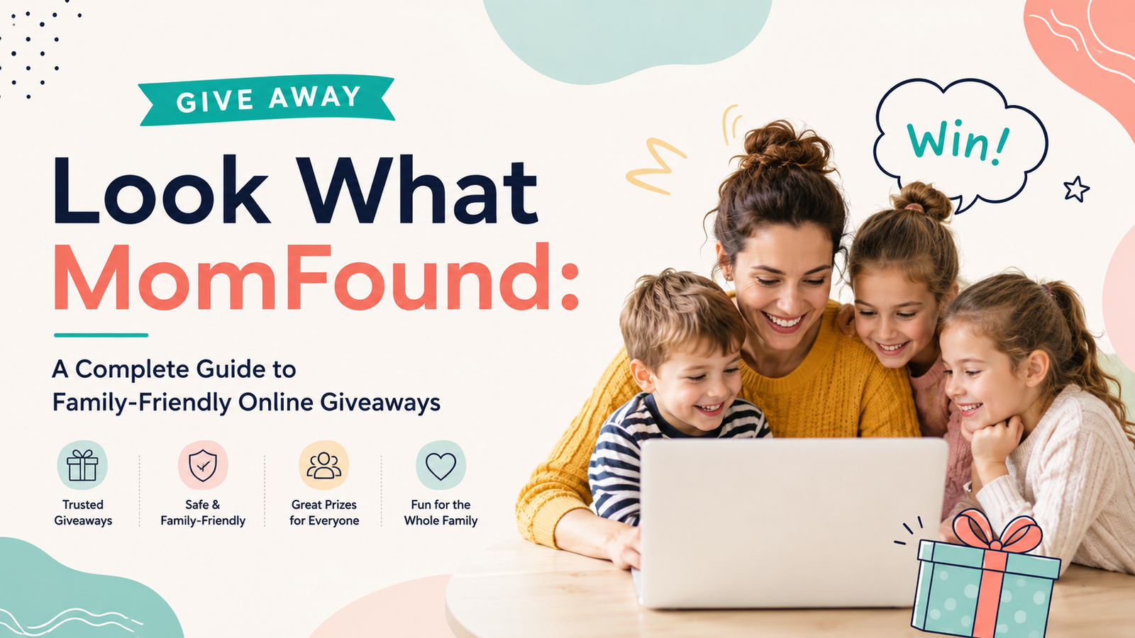 Give Away Look WhatMomFound: A Complete Guide to Family-Friendly Online Giveaways